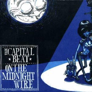 The Capital Beat: On the Midnight Wire