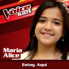Maria Alice: Estoy Aquí (Ao Vivo / The Voice Brasil Kids 2017)