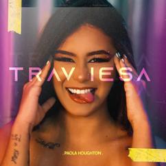 Paola Houghton: Traviesa