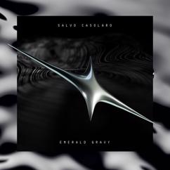 Salvo Casolaro: Emerald Gravy (Radio Edit)
