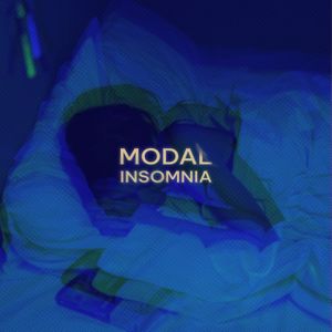 HA Live: Modal Insomnia