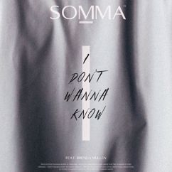 SOMMA feat. Brenda Mullen: I Don't Wanna Know