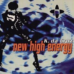 K. da 'Cruz: New High Energy (Burning House Mix)