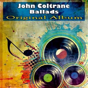 John Coltrane: Ballads