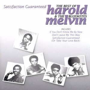 Harold Melvin & The Blue Notes: Satisfaction Guaranteed - The Best Of Harold Melvin & The Bluenotes