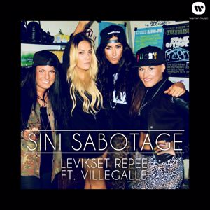 Sini Sabotage, VilleGalle: Levikset repee (feat. VilleGalle)