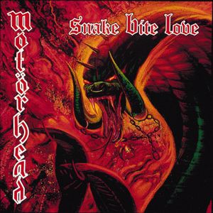 Motörhead: Snake Bite Love