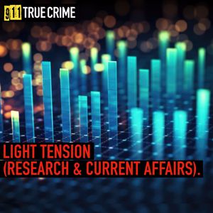 911 True Crime: Light Tension (Research & Current Affairs)
