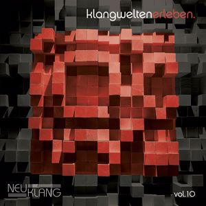 Various Artists: Neuklang Klangwelten, Vol. 10