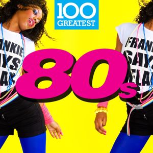 Various Artists: 100 Greatest 80s