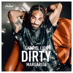 Gabriel Lion: Dirty Margarita