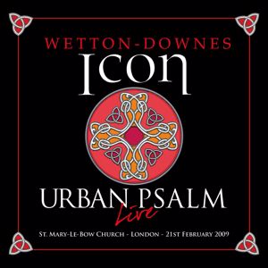 ICON: Urban Psalm (Live at St. Mary-Le-Bow Church, London, UK, 2/21/2009)