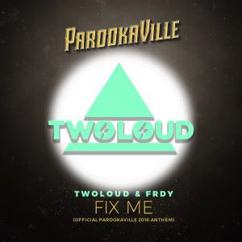 twoloud & FRDY: Fix Me (Lost Identity Remix)
