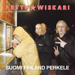Arttu Wiskari: Suomi Finland perkele