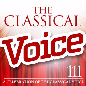 Various Artists: The Classical Voice: A Celebration of the Classical Voice