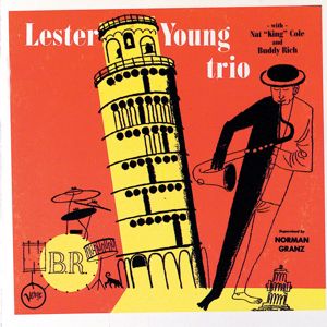 Lester Young, Nat King Cole, Buddy Rich: Lester Young Trio