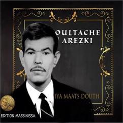 Oultache Arezki: Iya maats Douth (Version 2)