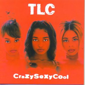 TLC: Crazysexycool