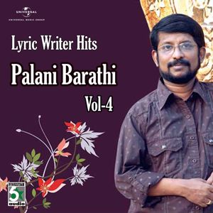 Palani Bharathi: Lyric Writer Hits - Palani Barathi (Vol. 4)