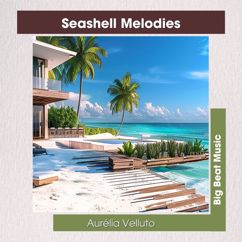 Aurélia Velluto: Seashell Melodies