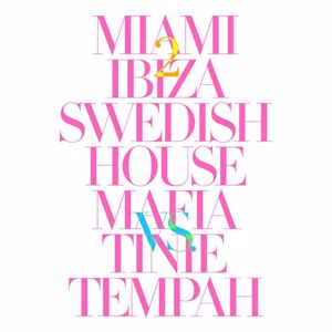 Swedish House Mafia, Tinie Tempah: Miami 2 Ibiza