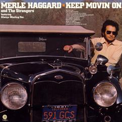 Merle Haggard & The Strangers: A Man's Gotta Give Up A Lot
