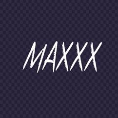 MAXXX: Живой