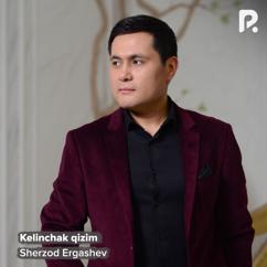 Sherzod Ergashev: Kelinchak qizim