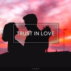Camy: Trust in Love