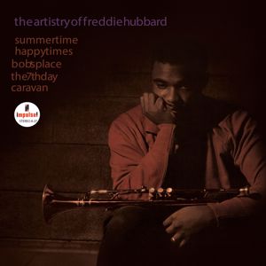 Freddie Hubbard: The Artistry of Freddie Hubbard