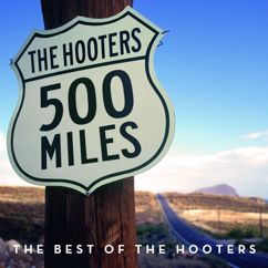 The Hooters: 500 Miles - The Best Of