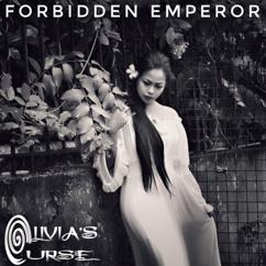Olivia's Curse: Forbidden Emperor