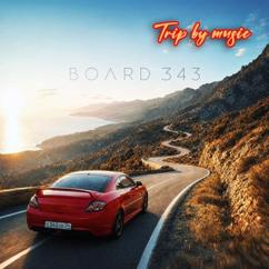 Trip by music: Board 343
