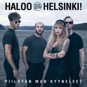 Haloo Helsinki!: Piilotan mun kyyneleet