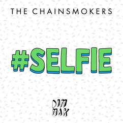 The Chainsmokers: #SELFIE
