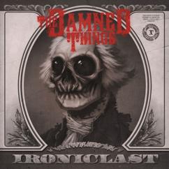 The Damned Things: Graverobber (Album Version)