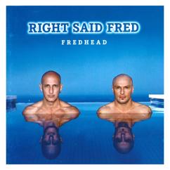 Right Said Fred: Lap Dance Junkie
