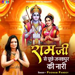 Poonam Pandey: Ram Ji Se Puche Janakpur Ki Naari