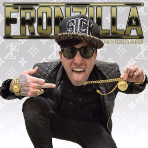 Fronzilla: Party People's Anthem