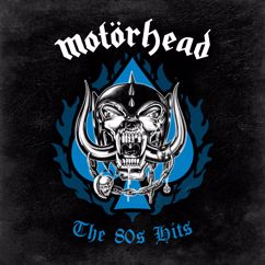 Motorhead: The 80's Hits