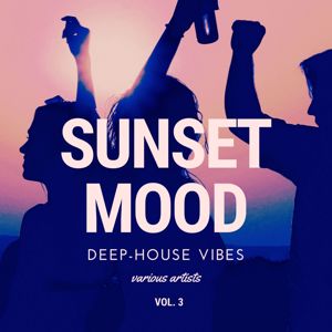 Various Artists: Sunset Mood (Deep-House Vibes), Vol. 3