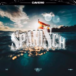 Rap La Rue, Cave 110: Spanisch