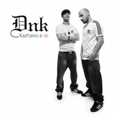 DNK: Kazhano e se