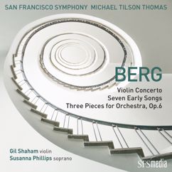 San Francisco Symphony, Michael Tilson Thomas: Berg: Seven Early Songs: Traumgekrönt