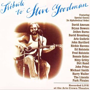 Various Artists: Tribute To Steve Goodman (Live)