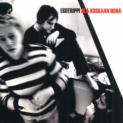 Egotrippi: Minut helposti sait (Loving You Ain't Easy)