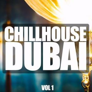 Various Artists: Chillhouse Dubai, Vol. 1
