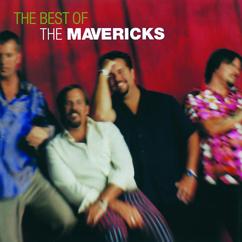 The Mavericks: There Goes My Heart