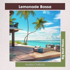 Aurélia Velluto: Lemonade Bossa