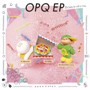 DJ Misoshiru & MC Gohan: OPQ EP